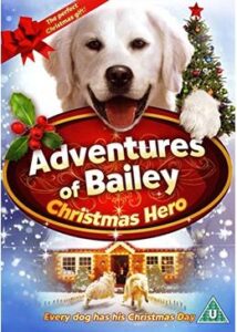 Adventures of Bailey: Christmas Hero