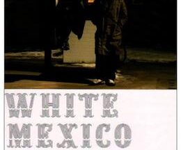WHITE MEXICO ホワイト・メキシコ