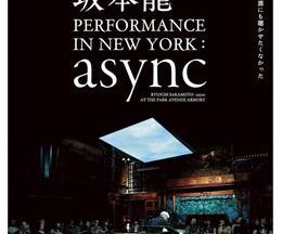 200409坂本龍一 PERFORMANCE IN NEW YORK : async65