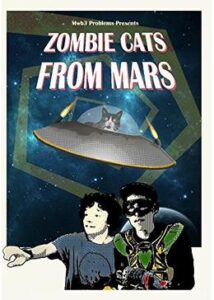200409Zombie Cats from Mars97