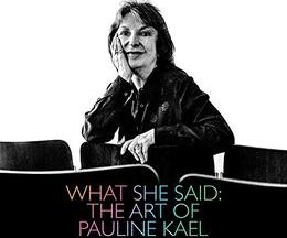 200409What She Said: The Art of Pauline Kael98