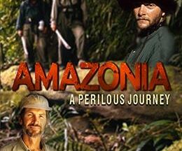 200409Amazonia: A Perilous Journey97