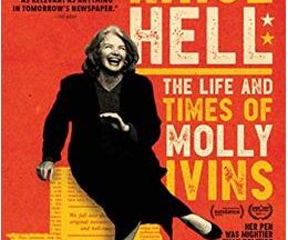 200409Raise Hell: The Life & Times of Molly Ivins93
