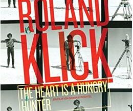 200409Roland Klick: The Heart Is a Hungry Hunter80
