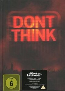 200409ケミカル・ブラザーズ： DON’T THINK85