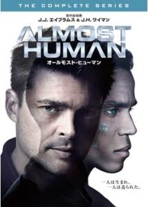 ALMOST HUMAN/オールモースト・ヒューマン