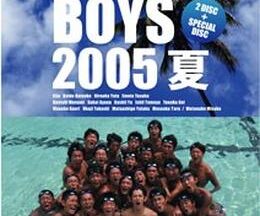 WATER BOYS 2005夏